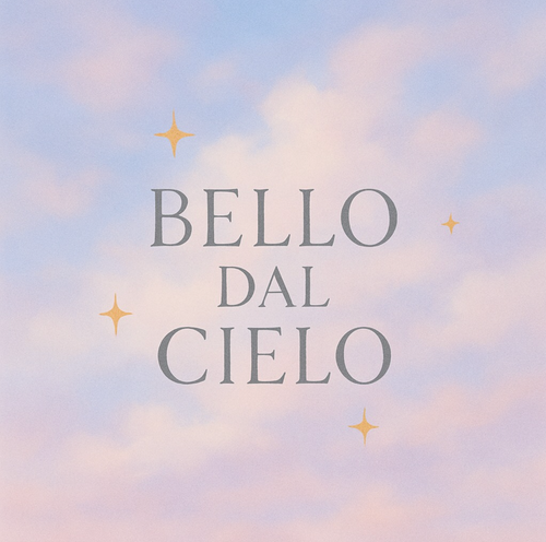 Bello Dal Cielo