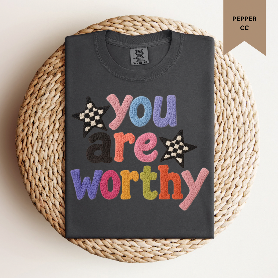 You Are Worthy Tee.